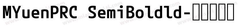 MYuenPRC SemiBoldld字体转换